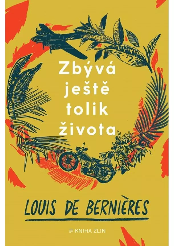 Louis de Bernieres - Zbývá ještě tolik života