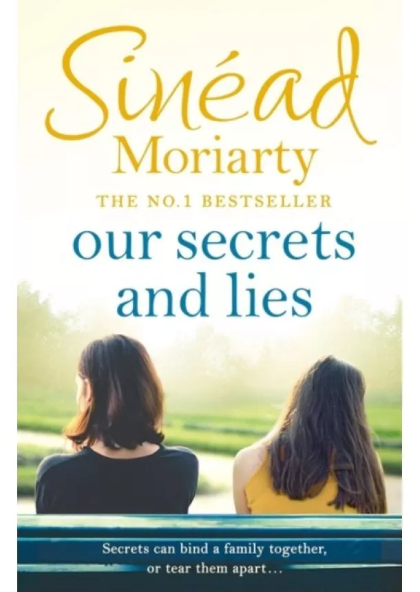 Sinead Moriarty - Our Secrets and Lies