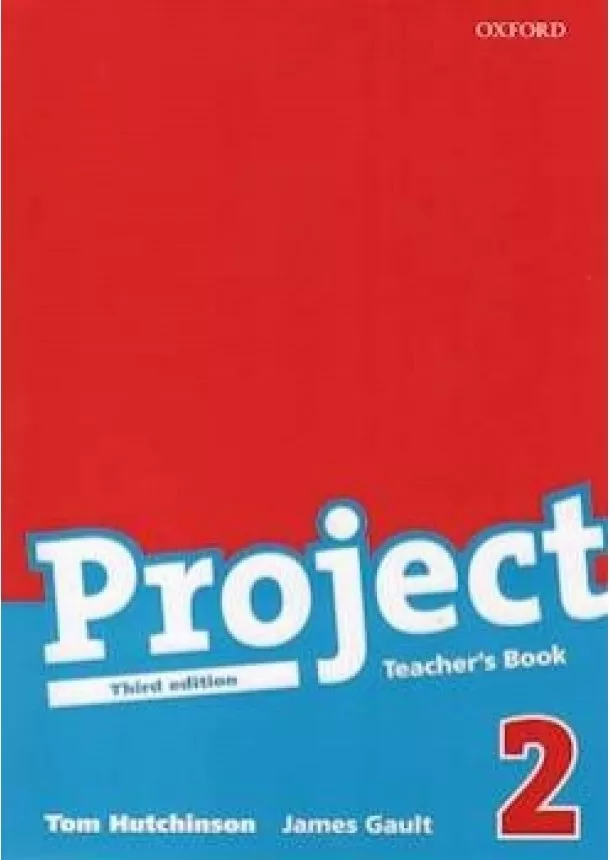 Tom Hutchinson, James Gault - Project 2. - Third Edition - Teacher´s book