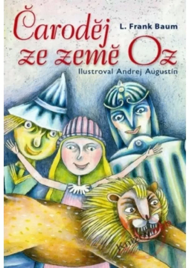 L. Frank Baum - Čaroděj ze země Oz