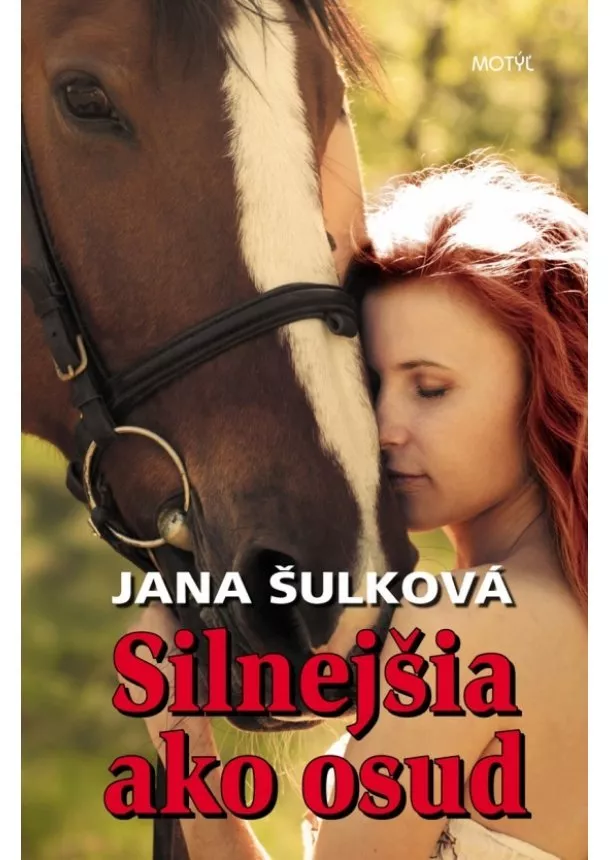 Jana Šulková - Silnejšia ako osud