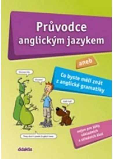 Průvodce anglickým jazykem aneb …