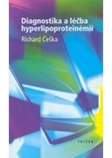 Diagnostika a léčba hyperlipoproteinemií