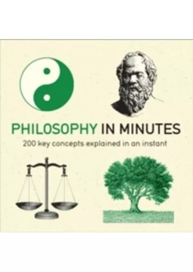 Philosophy In Minutes