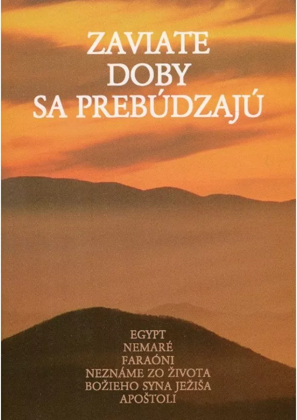 Zaviate doby sa prebúdzajú III.