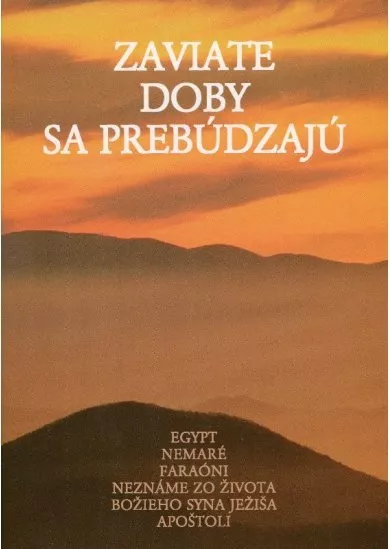 Zaviate doby sa prebúdzajú III.