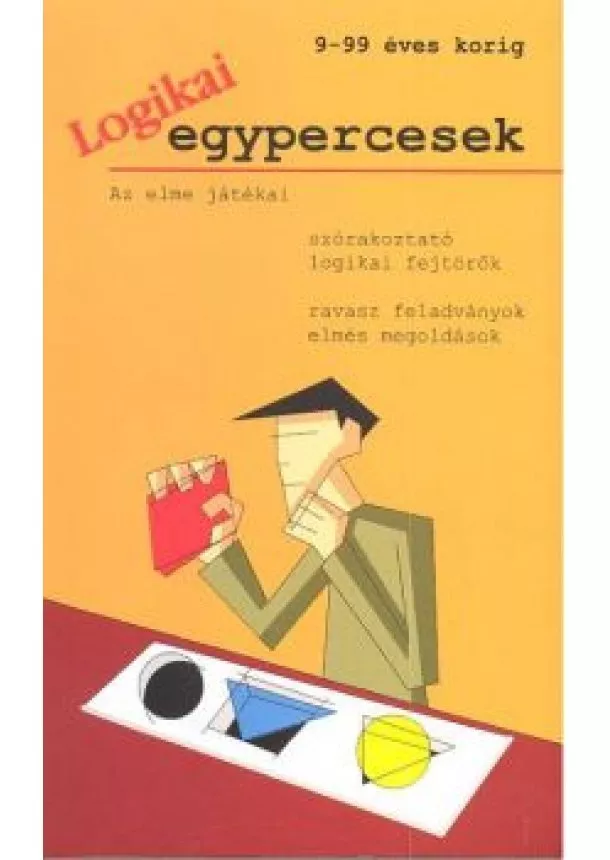 VÁLOGATÁS - LOGIKAI EGYPERCESEK