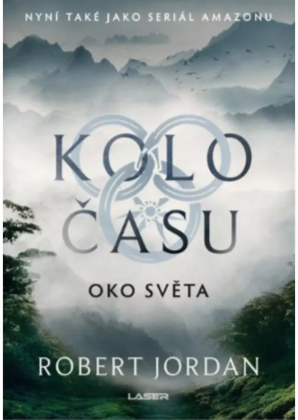 Robert Jordan  - Kolo času: Oko světa