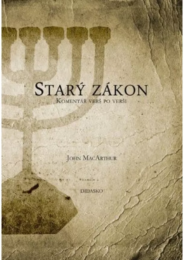 John MacArthur - Starý zákon - Komentář verš po verši