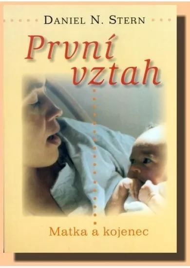 První vztah - Matka a kojenec