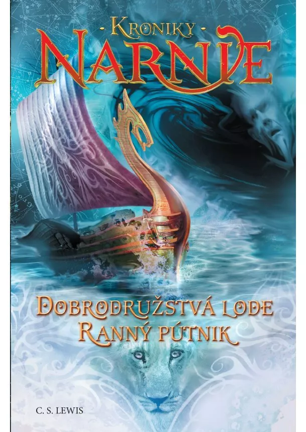 Clive Staples Lewis - Dobrodružstvá lode Ranný pútnik.(5)