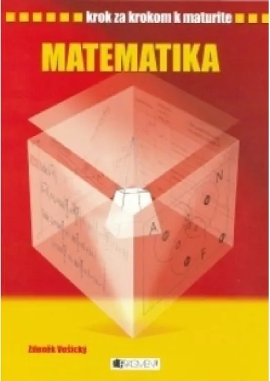 Krok za krokom k maturite - Matematika