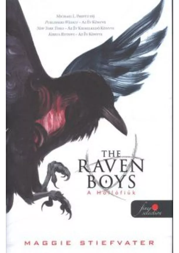 Maggie Stiefvater - THE RAVEN BOYS - A HOLLÓFIÚK 1. /KEMÉNY