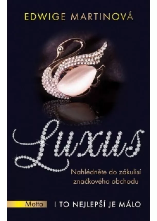 Edwige Martinová - Luxus