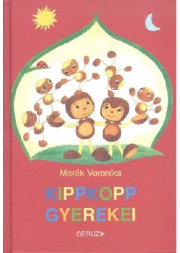 MARÉK VERONIKA - KIPPKOPP GYEREKEI (6. KIADÁS)