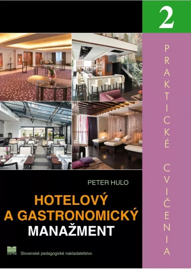 Peter Huľo  - Hotelový a gastronomický manažment - Praktické cvičenia 2