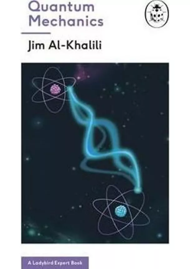 Al-Khalili Jim - Quantum Mechanics (A Ladybird Expert Book)