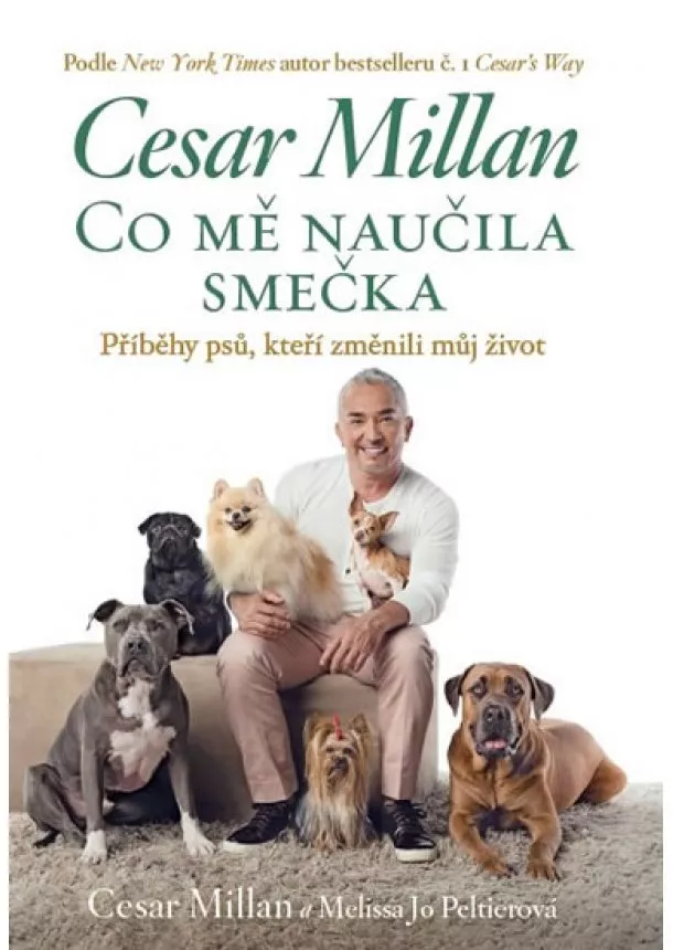 Cesar Millan - Co mě naučila smečka