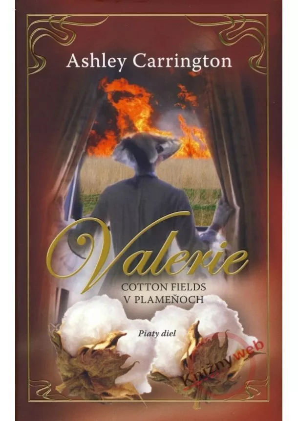 Ashley Carrington - Valerie - Cotton Fields v plameňoch 5.diel