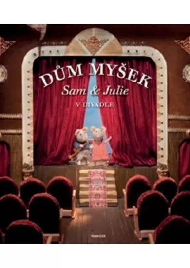 Dům myšek - Sam a Julie v divadle