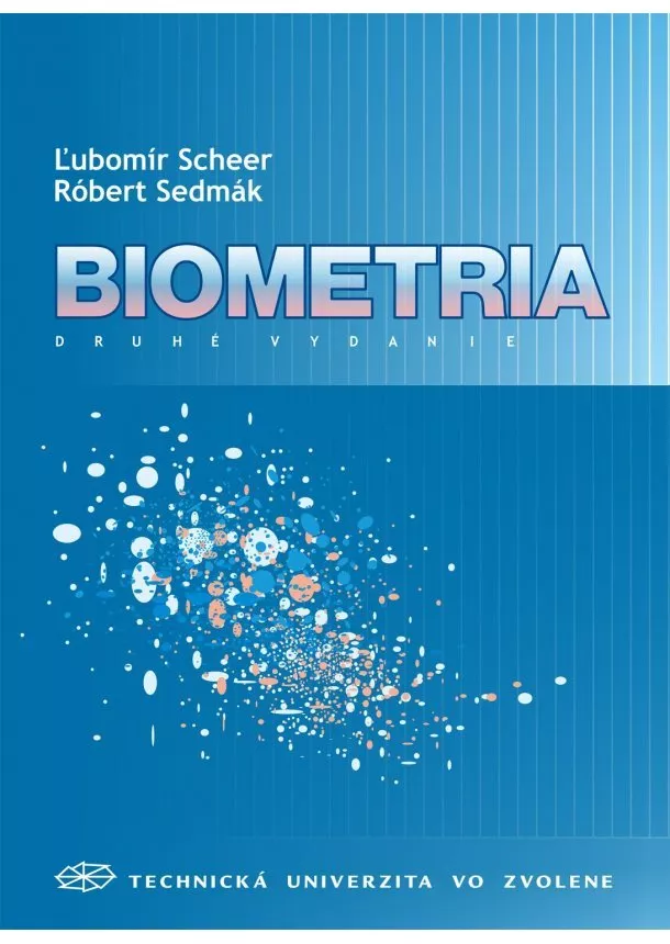 Ľubomír Scheer, Róbert Sedmák - Biometria