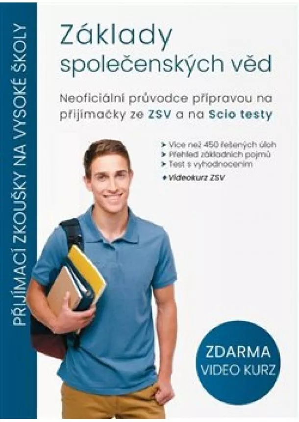 Jiří Horák, Tomáš Horký, František Reitter - Základy společenských věd - Neoficiální průvodce přípravou na přijímačky ze ZSV a na Scio testy