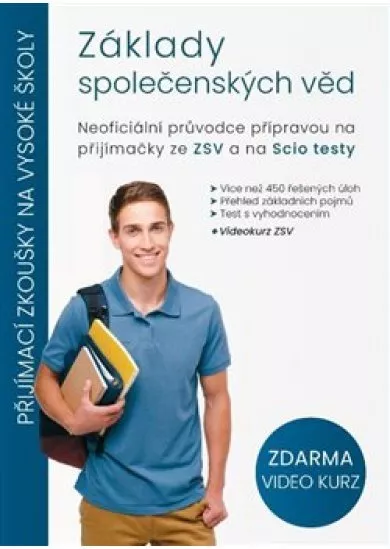 Základy společenských věd - Neoficiální průvodce přípravou na přijímačky ze ZSV a na Scio testy