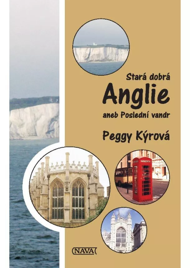 Peggy Kýrová - Stará dobrá Anglie aneb Poslední vandr