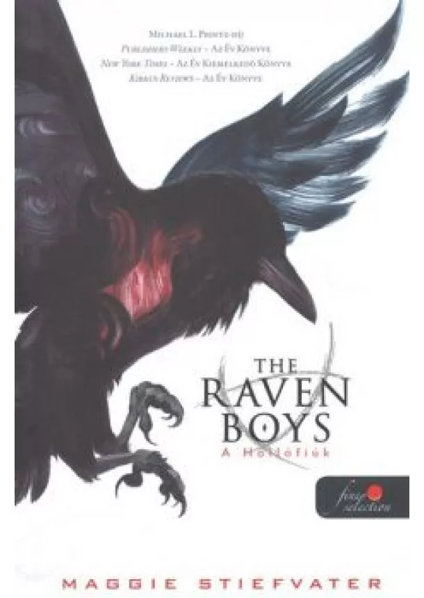 Maggie Stiefvater - The Raven Boys - A hollófiúk 1. /Puha