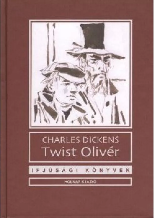 Charles Dickens - Twist Olivér