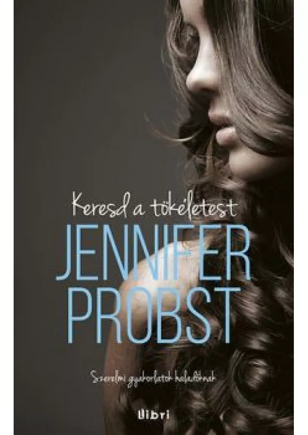 Jennifer Probst - Keresd a tökéletest!