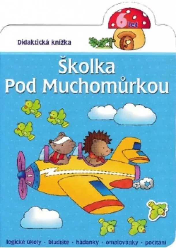 Renata Wiacek - Školka pod muchomůrkou 6 let