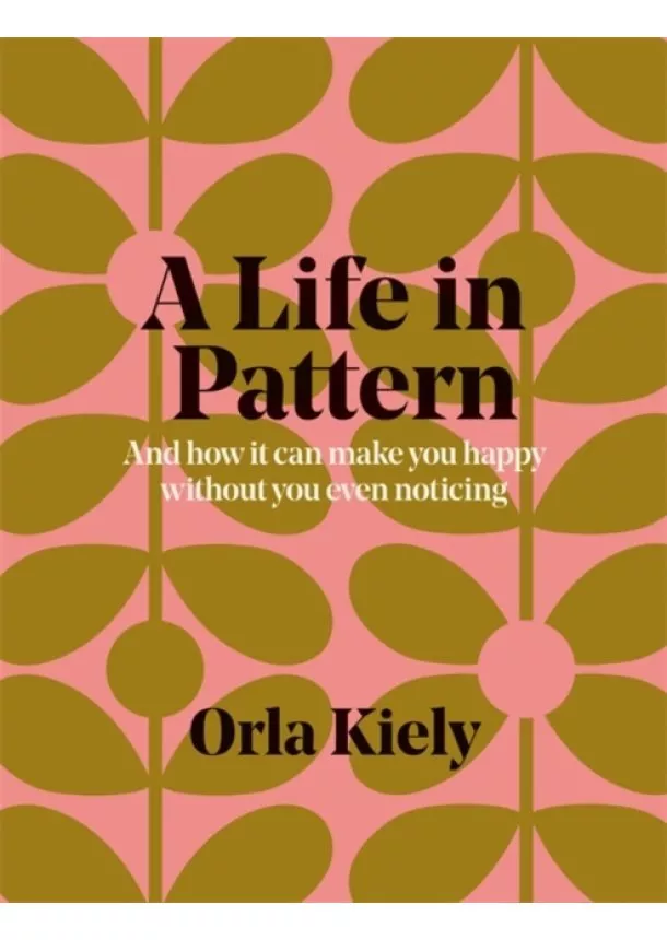 Orla Kiely - A Life in Pattern