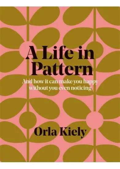 A Life in Pattern