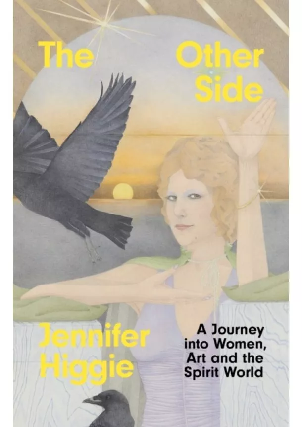 Jennifer Higgie - The Other Side