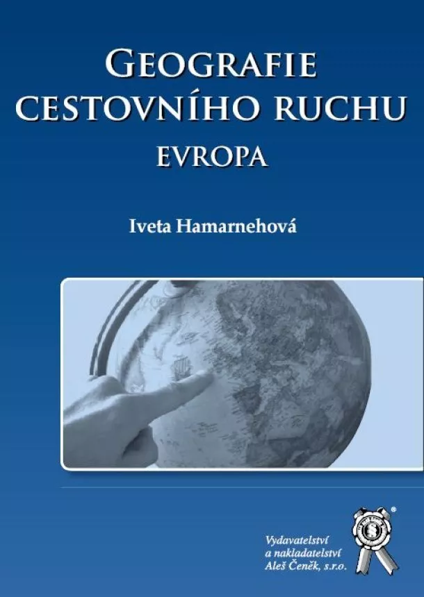 Iveta Hamarnehová  - Geografie cestovního ruchu. Evropa