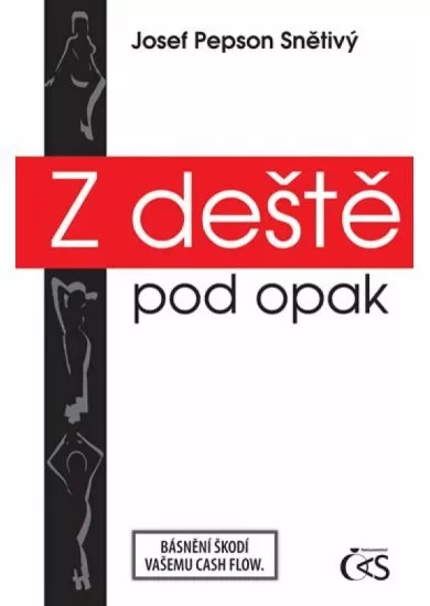 Z deště pod opak