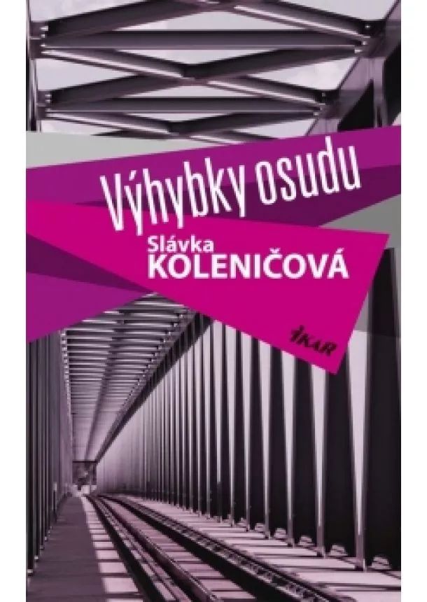 Slávka Koleničová - Výhybky osudu