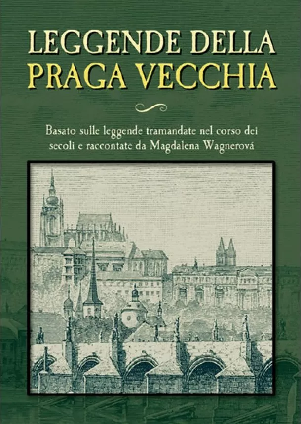 Magdalena Wagnerová - Leggende della Praga vecchia