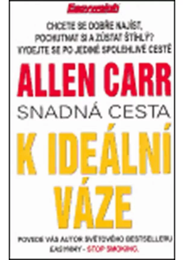 Allen Carr - Snadná cesta k ideální váze