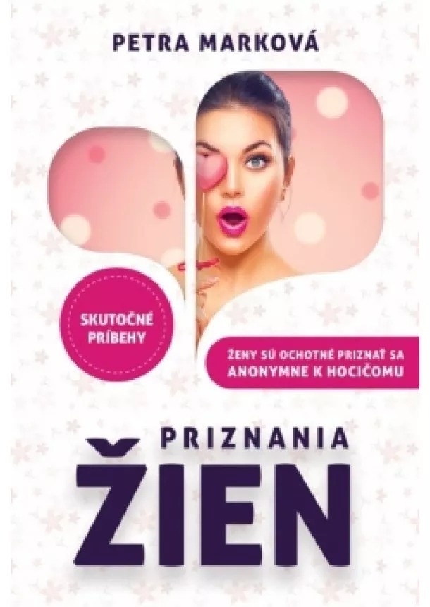 Petra Marková - Priznania žien