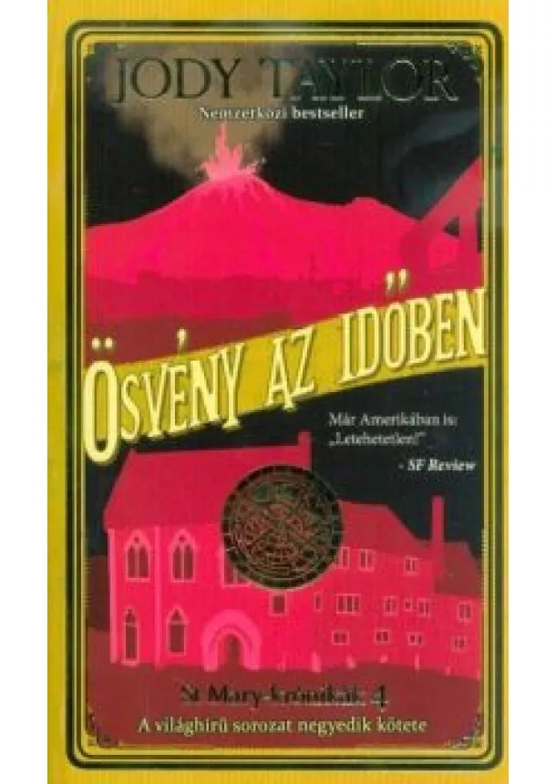 Jodi Taylor - Ösvény az időben - St. Mary-krónikák 4.