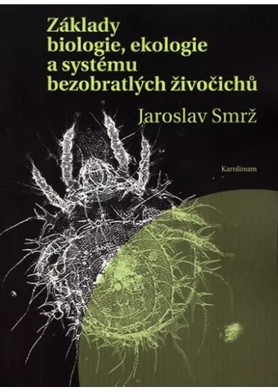 Základy biologie, ekologie a systému bezobratlých živočichů