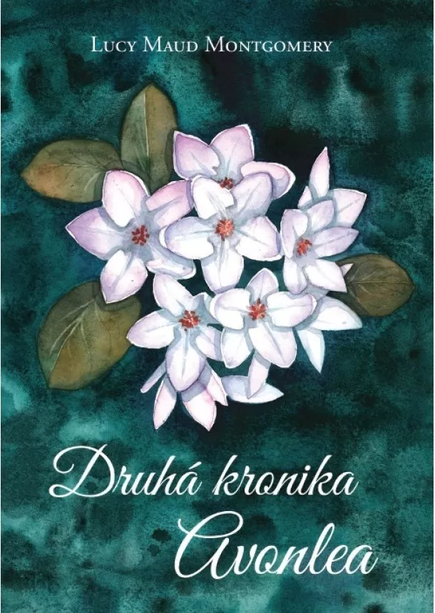 Lucy Maud Montgomery - Druhá kronika Avonlea