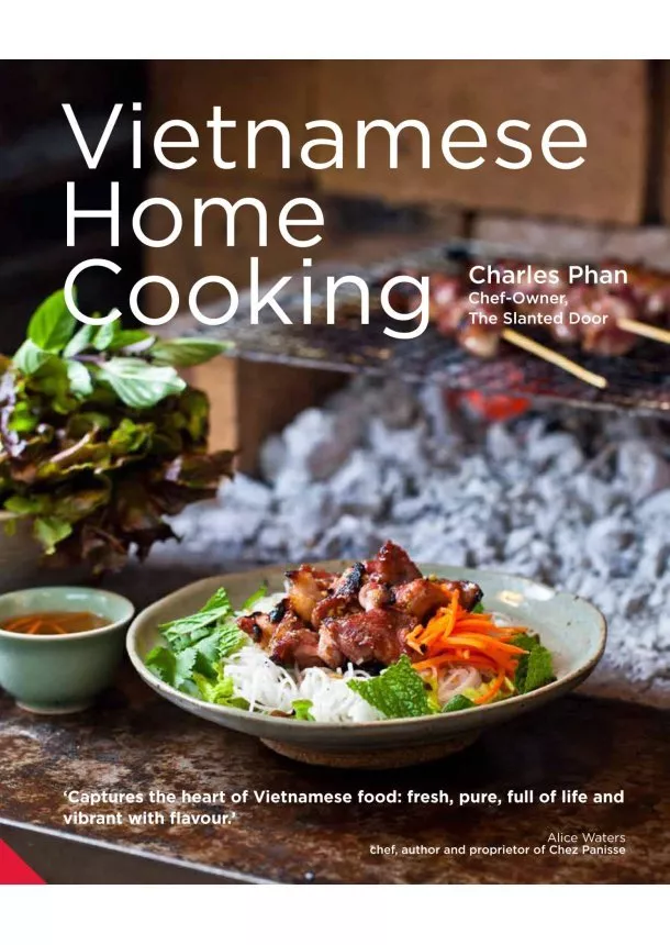 Charles Phan - Vietnamese Home Cooking