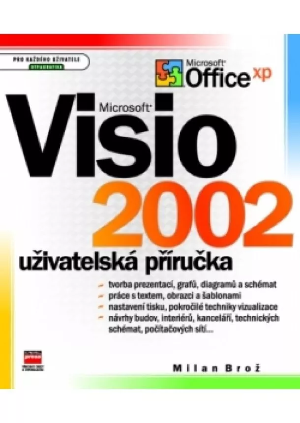 Milan Brož - Microsoft Visio 2002 Uživatelská příručka