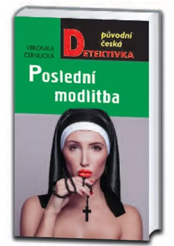 Veronika Černucká - Poslední modlitba