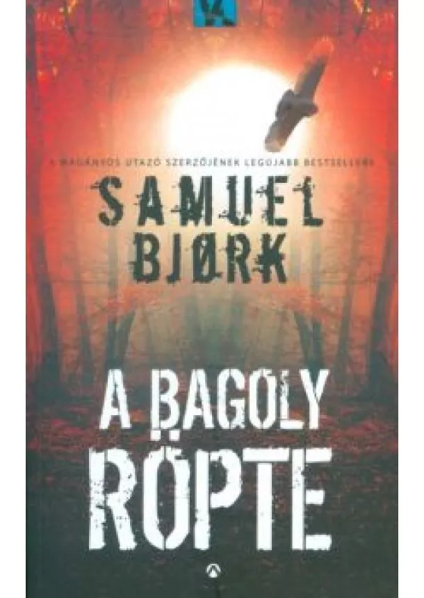 Samuel Bjork - A bagoly röpte