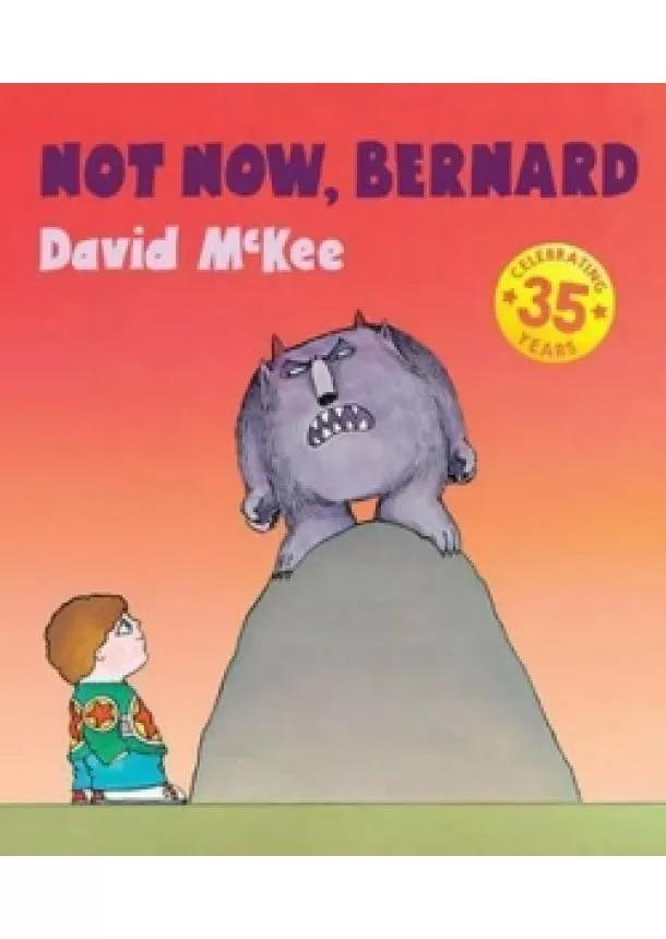 David McKee - Not Now, Bernard