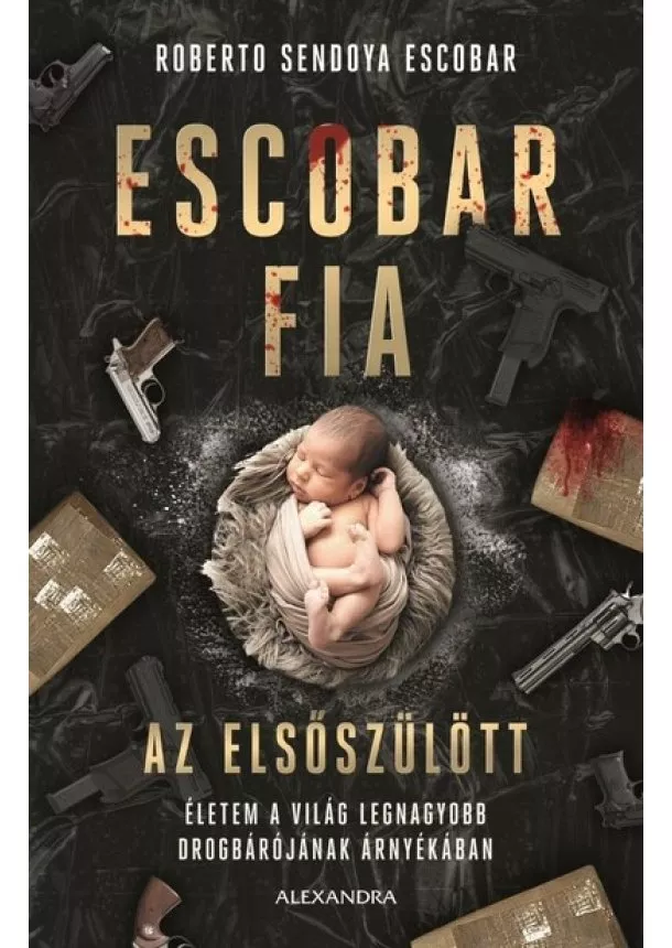 Roberto Sendoya Escobar - Escobar fia: Az elsőszülött